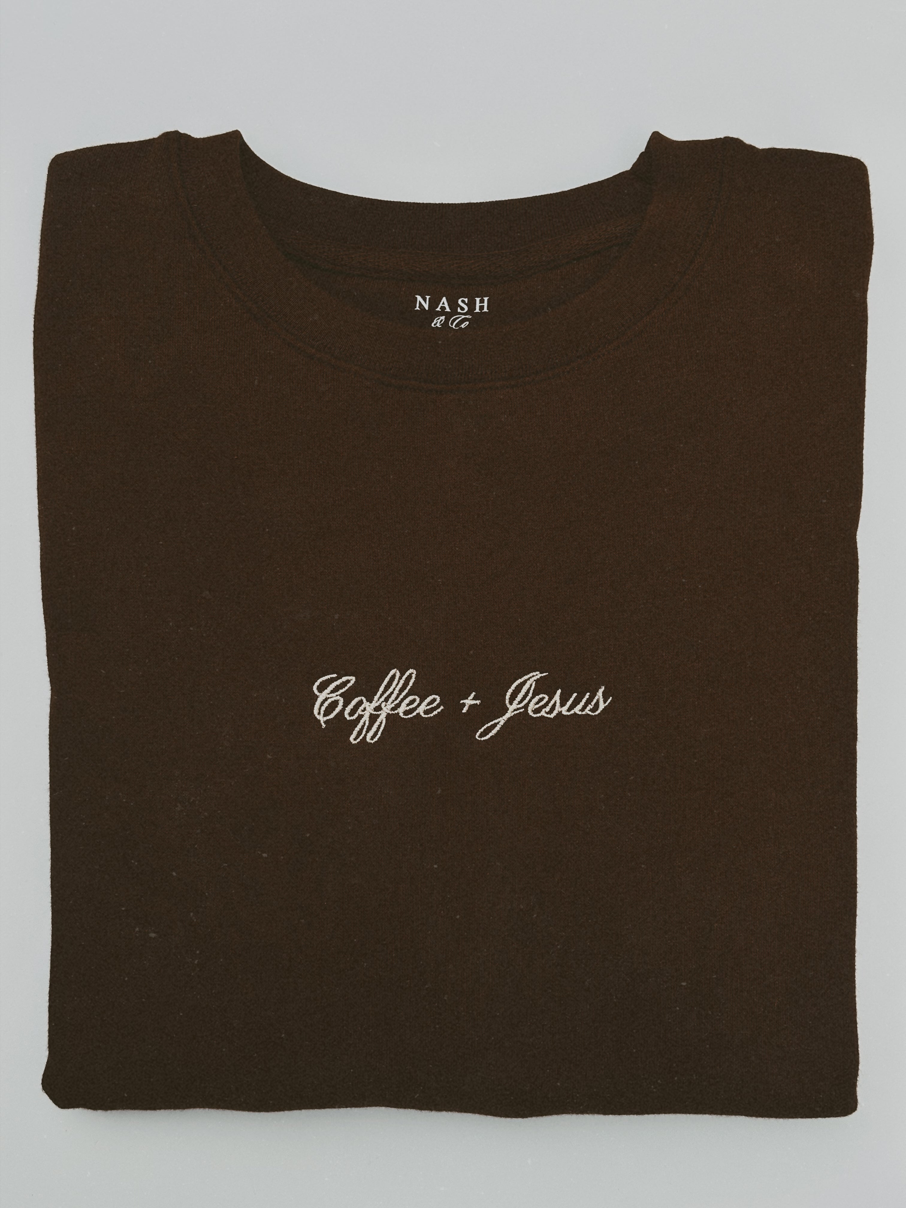 Coffee + Jesus Sweatshirt